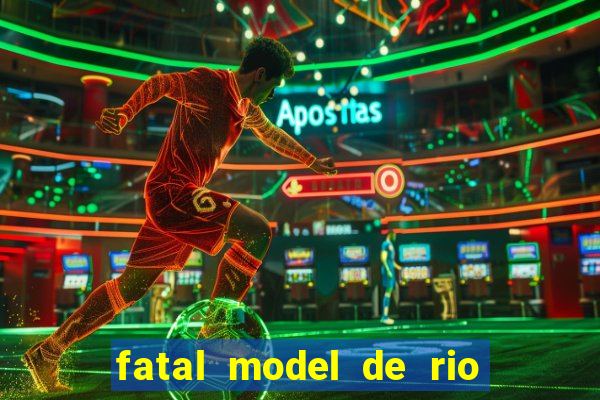 fatal model de rio claro sp